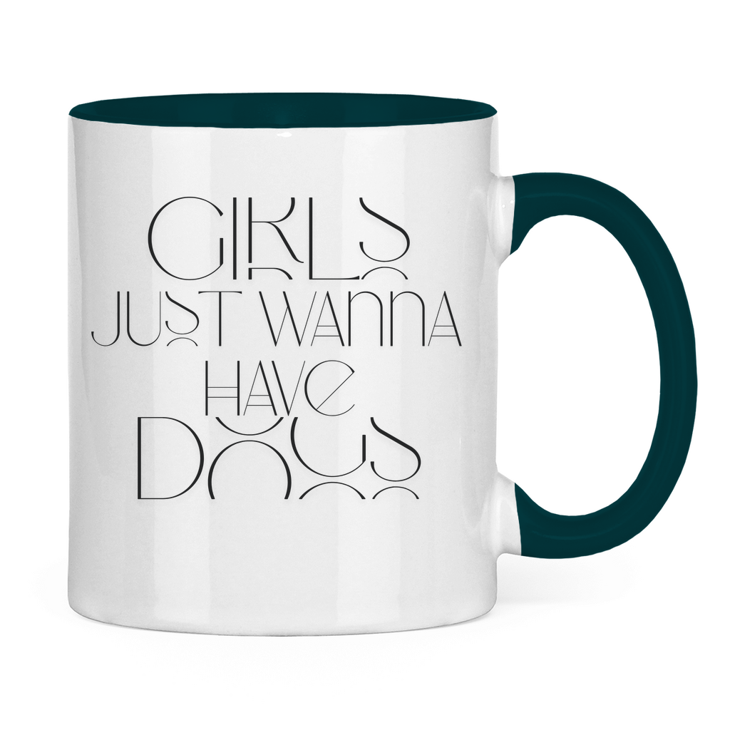 Girls just wanna have Dogs - Tasse zweifarbig