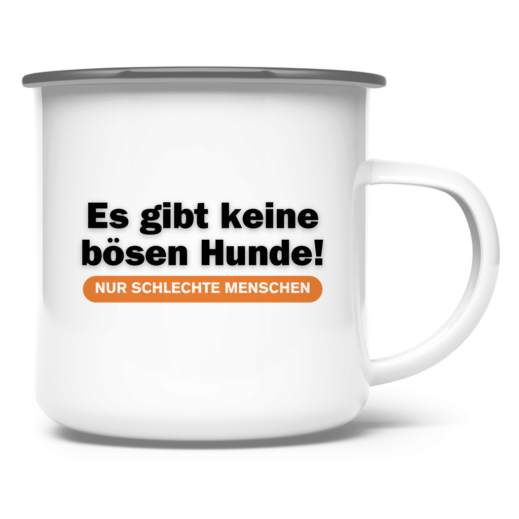 Poldi- „Es gibt keine bösen Hunde – nur schlechte Menschen!“ Emaille Tasse - PetArt