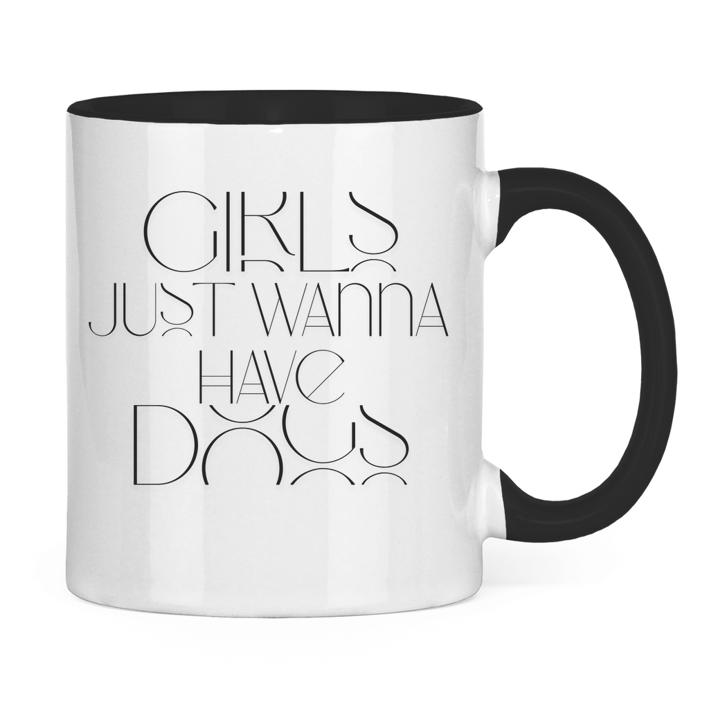 Girls just wanna have Dogs - Tasse zweifarbig
